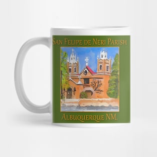 San Felipe de Neri Parish, Albuquerque New Mexico Mug